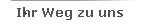 Ihr Weg zu uns